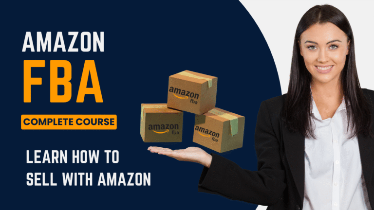 FBA201 – Amazon FBA Full Course