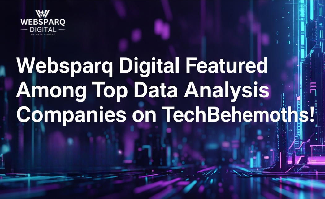 Websparq Digital Featured Among Top Data Analysis Companies on TechBehemoths!